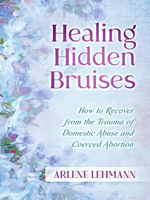 cover image of Healing Hidden Bruises